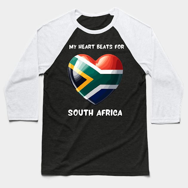 My Heart Beats For South Africa Flag Baseball T-Shirt by Graceful Designs